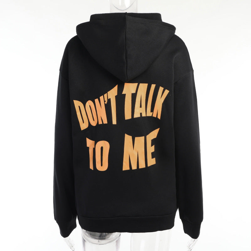 Dont Talk To Me Hoodies