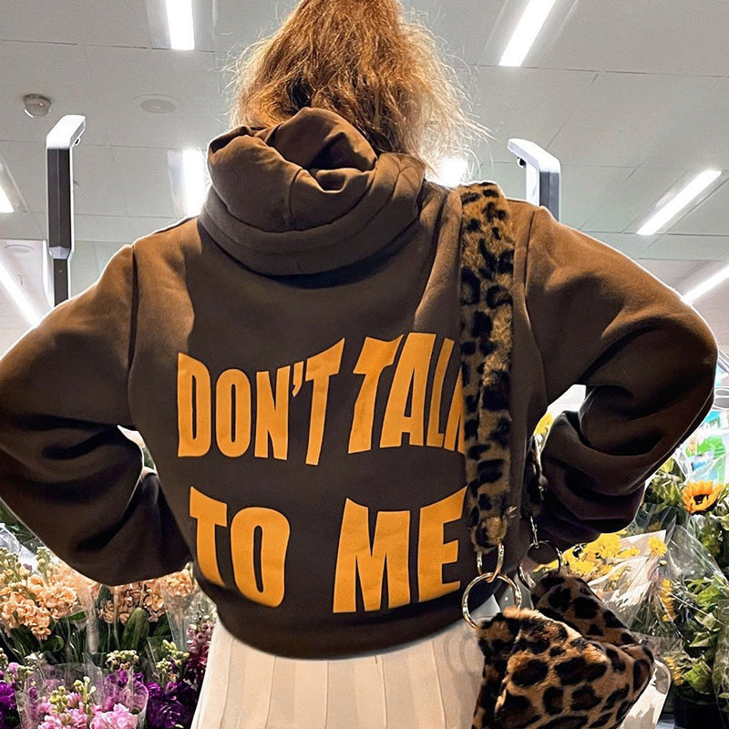 Dont Talk To Me Hoodies