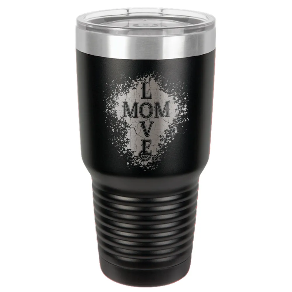 Mom Love Stainless Steel Tumbler