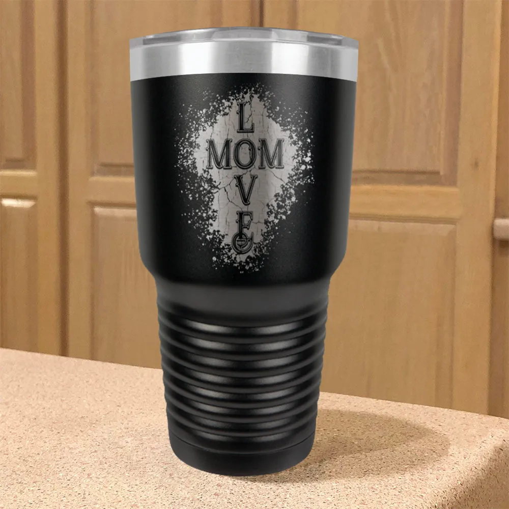 Mom Love Stainless Steel Tumbler