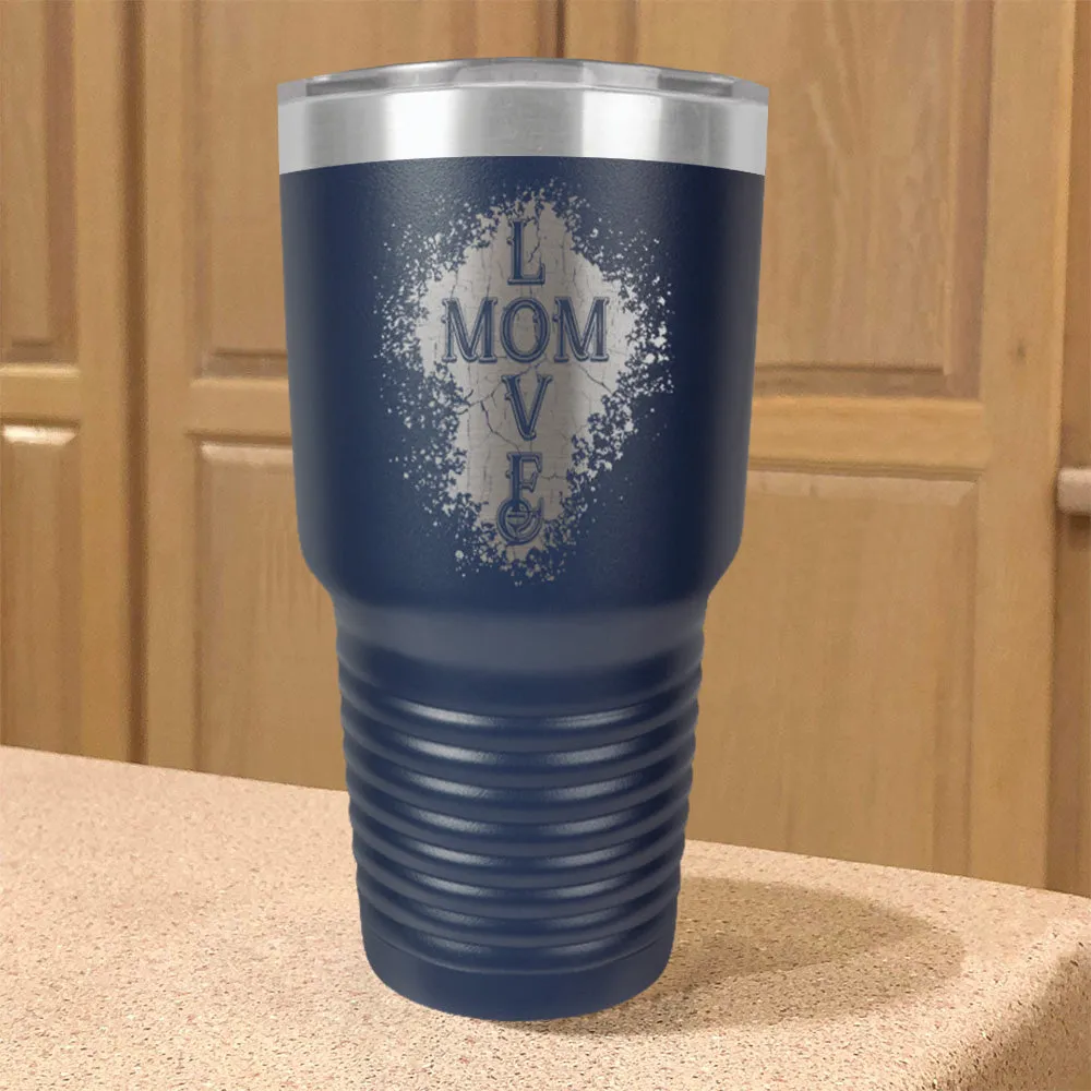 Mom Love Stainless Steel Tumbler