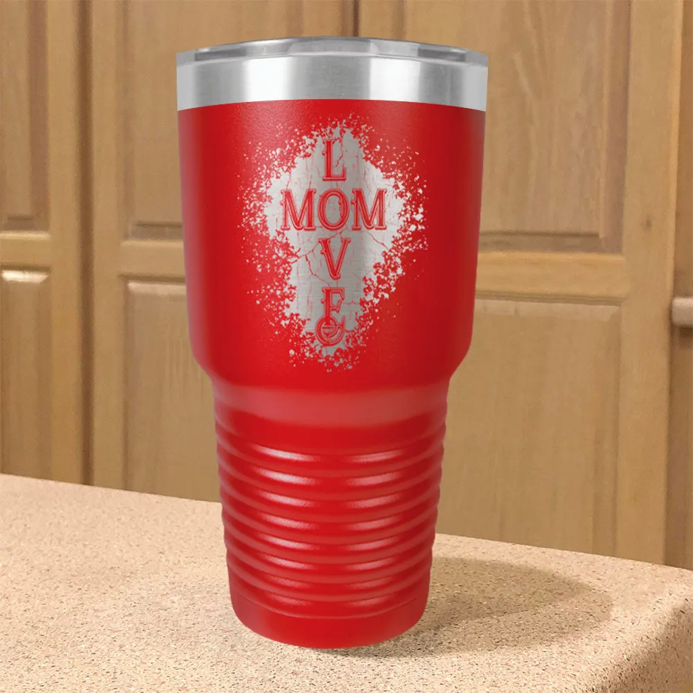 Mom Love Stainless Steel Tumbler