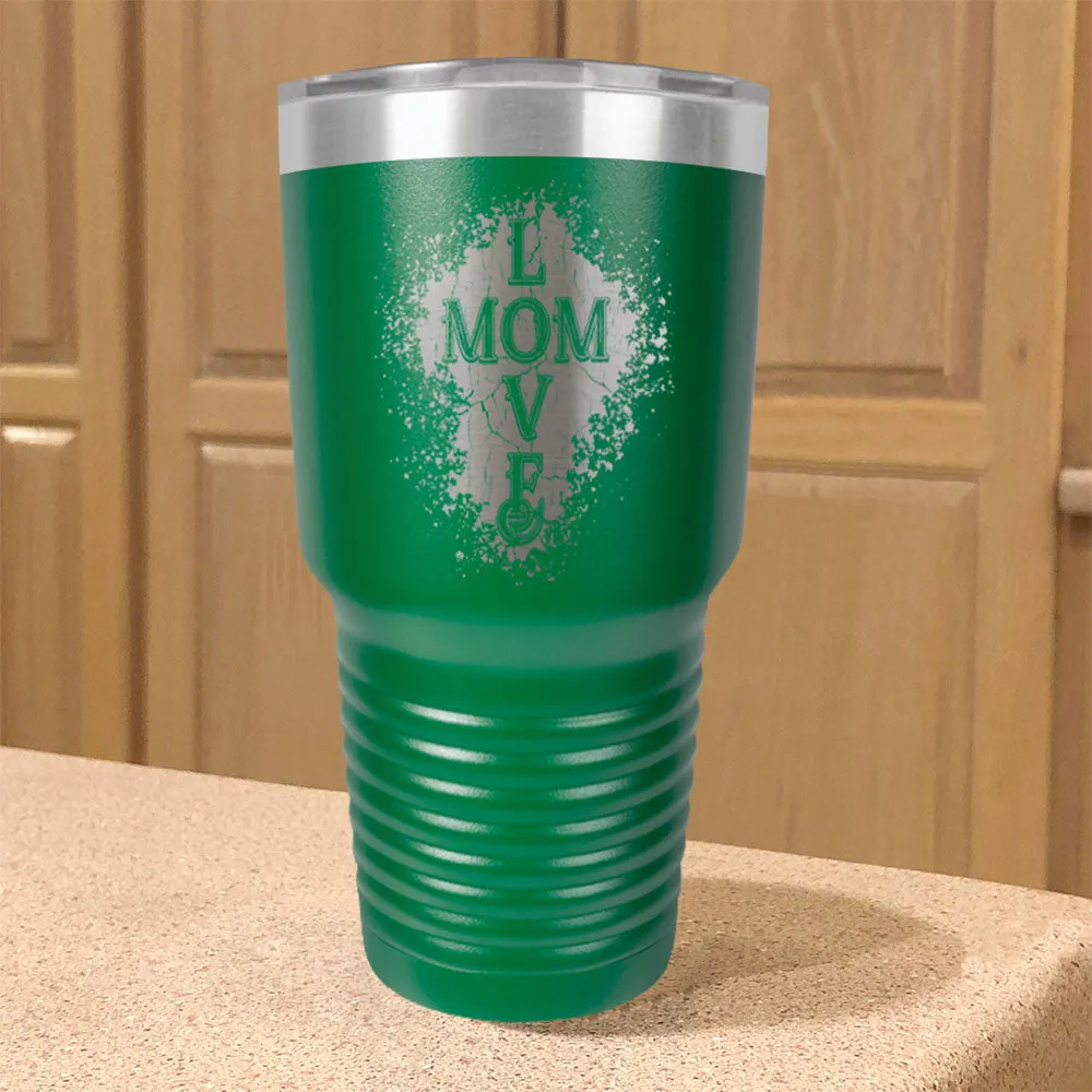 Mom Love Stainless Steel Tumbler