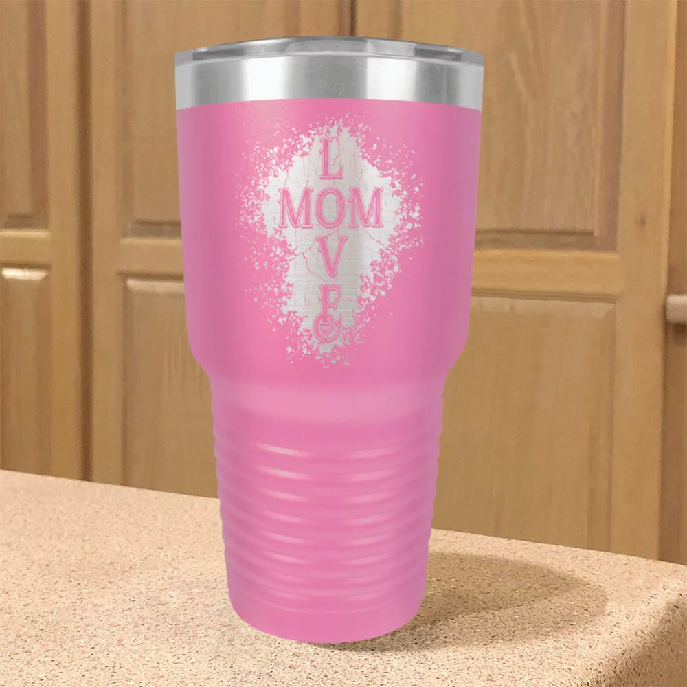 Mom Love Stainless Steel Tumbler