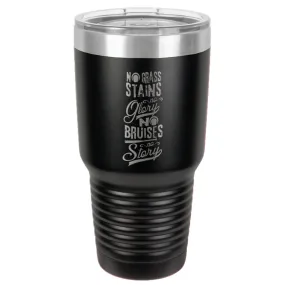 No Grass Stains no Glory Stainless Steel Tumbler